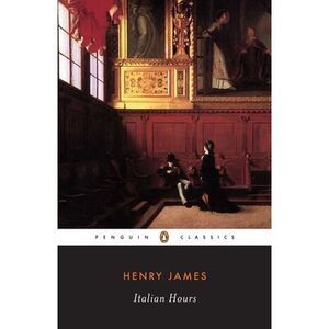 Italian Hours -- Henry James